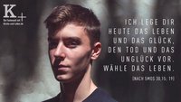 Fastenzeit-Spot: Ich lege dir heute das Leben und das Glück, den Tod und das Unglück vor. Wähle das Leben.