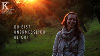 Fastenzeit-Spot: Du bist unermesslich reich!