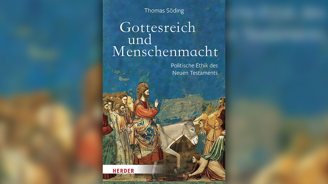 Thomas Söding: Gottesreich und Menschenmacht – Politische Ethik des Neuen Testaments. 640 Seiten, Freiburg 2024, Verlag Herder, 54 Euro, ISBN 978-3-451-39870-4. Dieses Buch können Sie bei unserem Partner www.dialogversand.de bestellen. | Buchcover: Herder